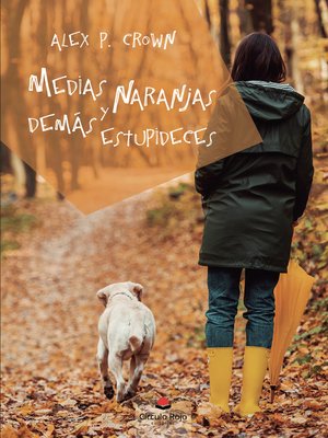 cover image of Medias naranjas y demás estupideces